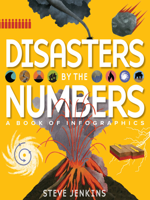 Title details for Disasters by the Numbers by Steve Jenkins - Available